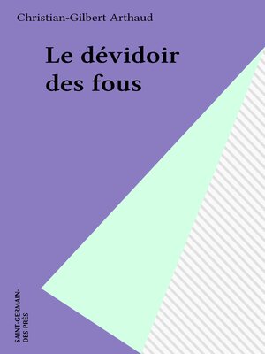 cover image of Le dévidoir des fous
